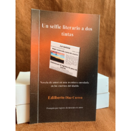 Un Selfi Literario a Dos Tintas (Novela corta)